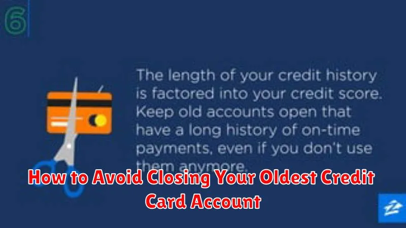 How to Avoid Closing Your Oldest Credit Card Account