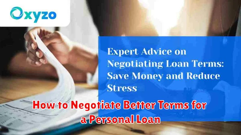 How to Negotiate Better Terms for a Personal Loan